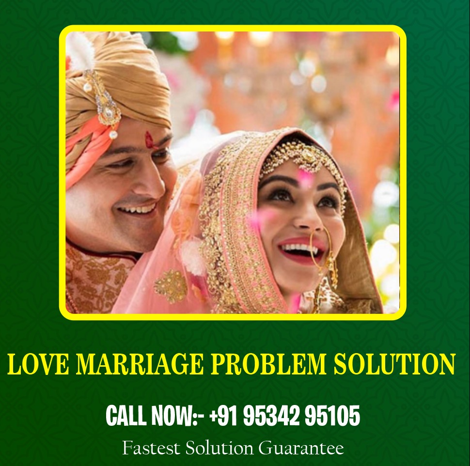 Love Marriage Problem Solution - maulanaazimkhanji